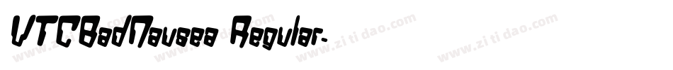 VTCBadNausea Regular字体转换
